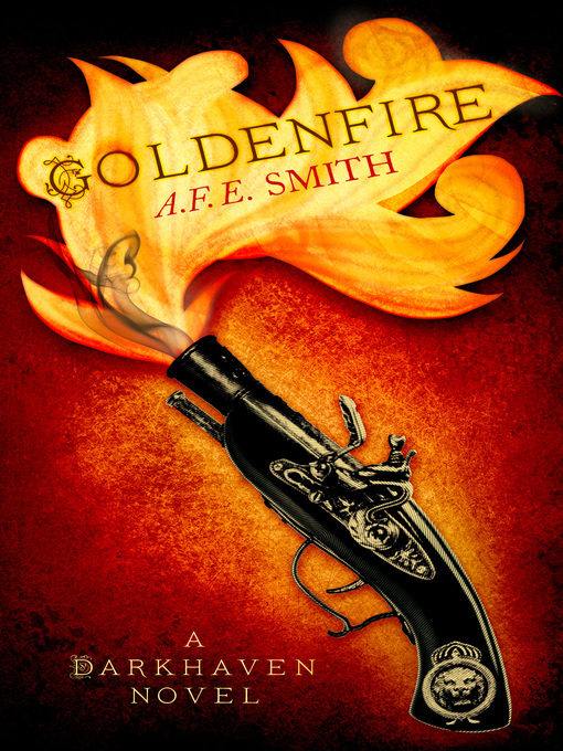 Title details for Goldenfire by A. F. E. Smith - Available